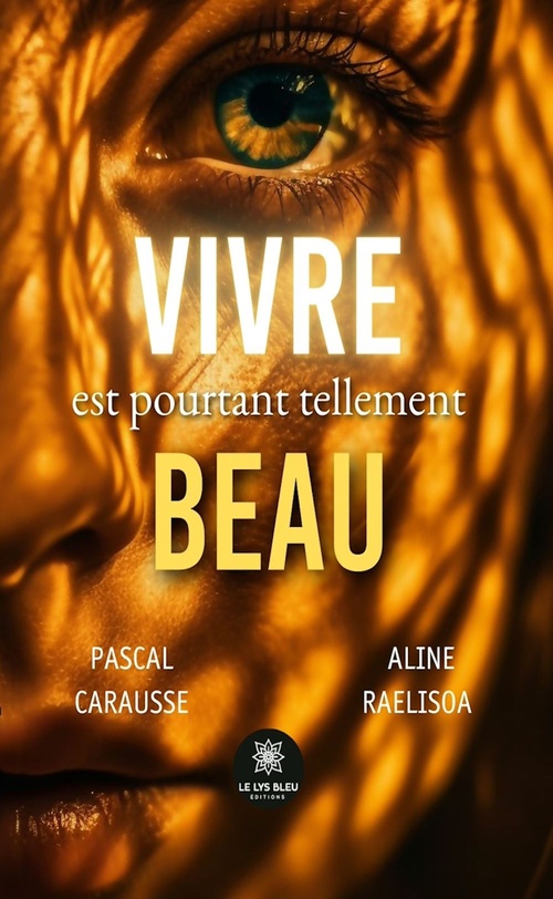 ebook cover of Vivre est pourtant tellement beau, by Aline Raelisoa, Pascal Carausse