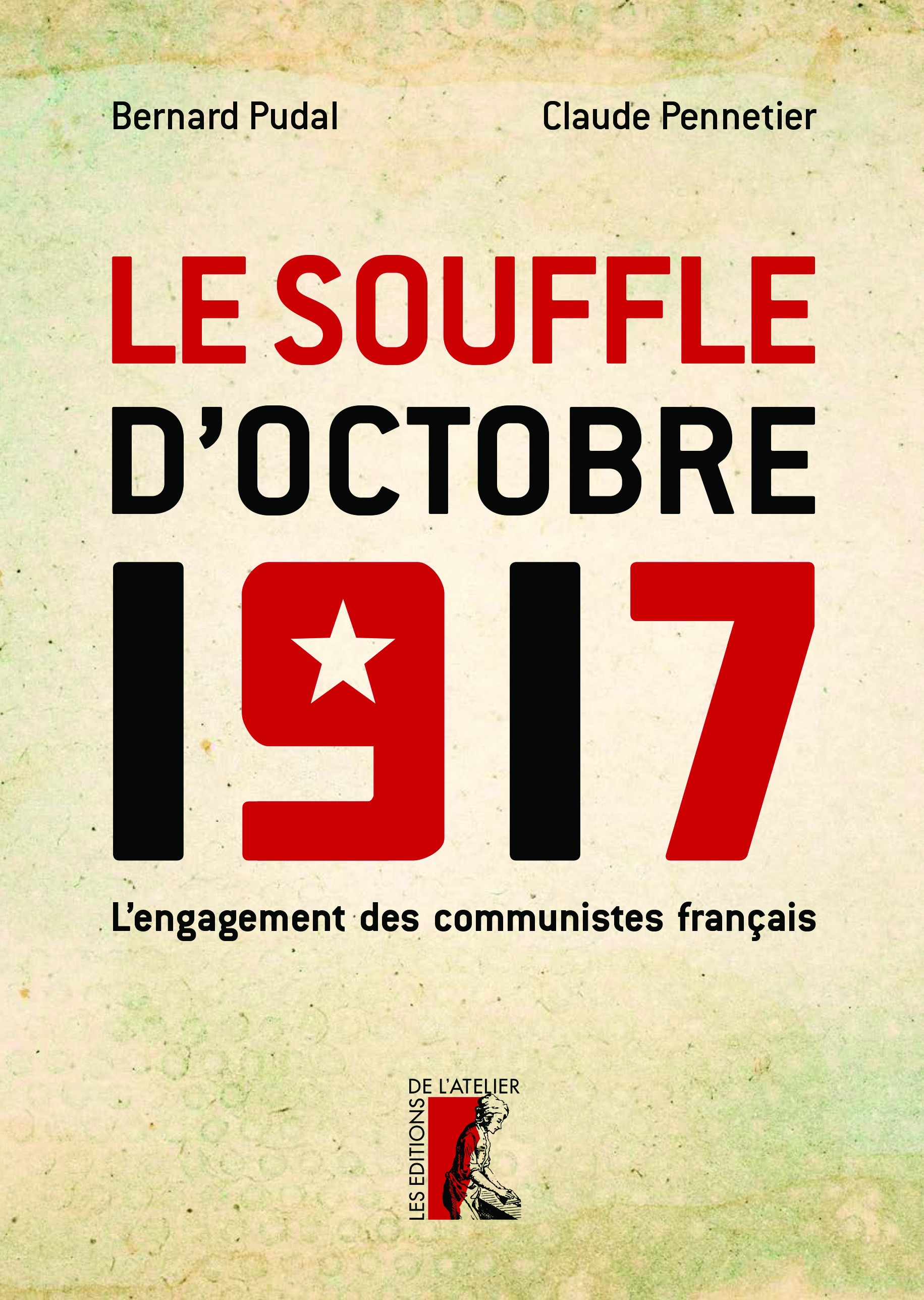 Couverture ebook de Le Souffle d'Octobre 1917, de Claude Pennetier, Bernard Pudal