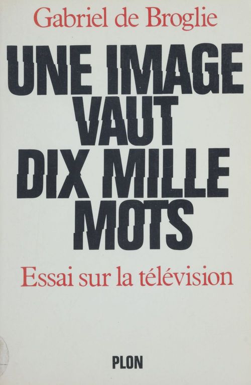 Couverture ebook de Une image vaut dix mille mots, de Gabriel de Broglie