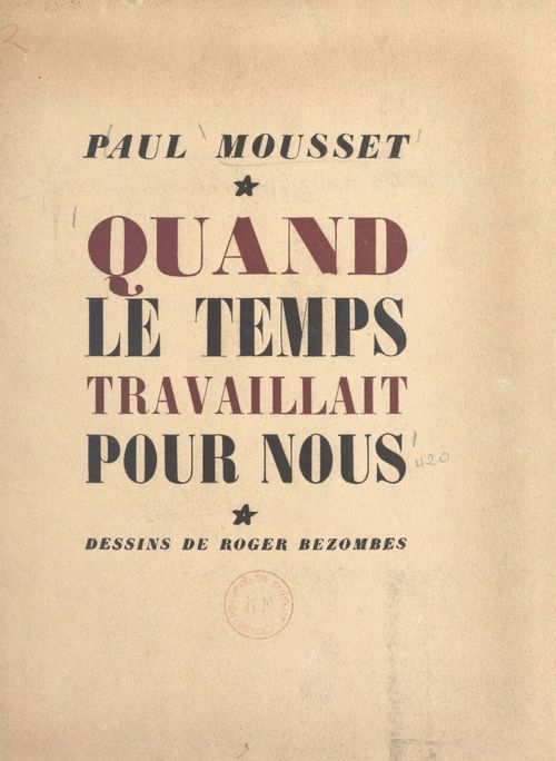 Couverture ebook de Quand le temps travaillait pour nous, de Paul Mousset