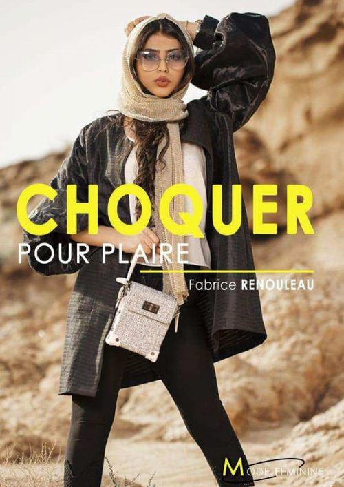 Couverture ebook de Choquer pour plaire, de Fabrice Renouleau