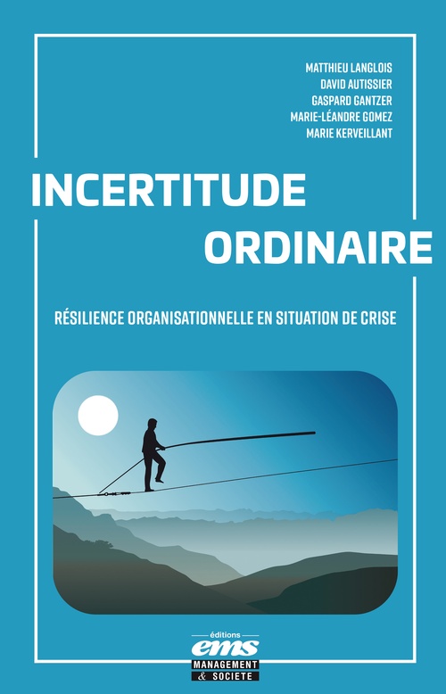 ebook cover of Incertitude ordinaire, by Matthieu, David Autissier, Gaspard Gantzer, Marie-Léandre Gomez, Marie Kerveillant