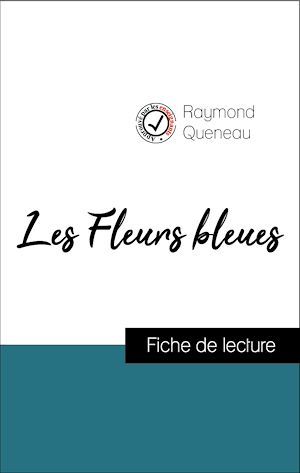 ebook cover of Analyse de l'oeuvre : Les Fleurs bleues (résumé et fiche de lecture plébiscités par les enseignants sur fichedelecture.fr), by Raymond Queneau