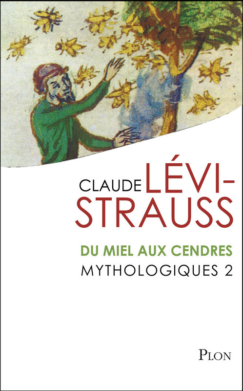 Couverture ebook de Du miel aux cendres - tome 2 Mythologiques, de Claude Lévi-Strauss