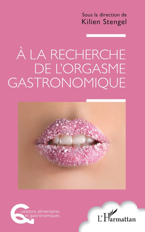 ebook cover of À la recherche de l´orgasme gastronomique, by Kilien Stengel