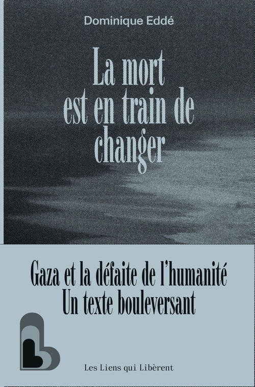 ebook cover of La mort est en train de changer, by Dominique Edde