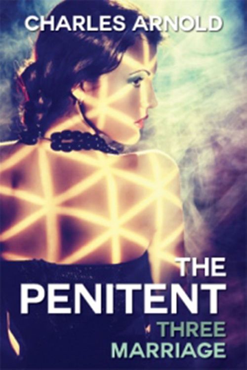 ebook cover of The Penitent III: Marriage, by Charles Arnold