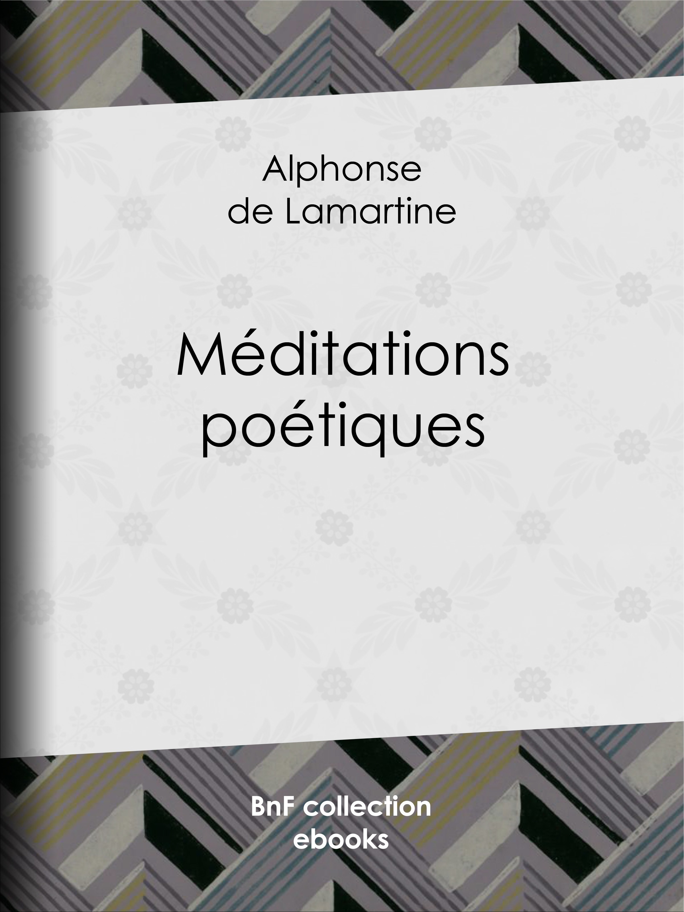 Couverture ebook de Méditations poétiques, de Alphonse de Lamartine
