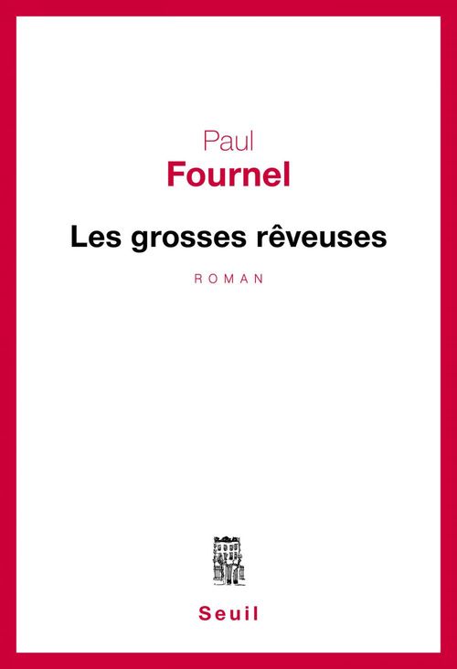Couverture ebook de Les Grosses Rêveuses, de Paul Fournel