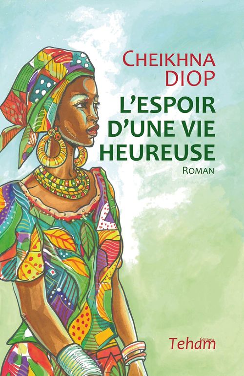 Couverture ebook de L'espoir d'une vie heureuse, de Diop Cheikhna