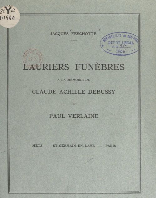 Couverture ebook de Lauriers funèbres à la mémoire de Claude Achille Debussy et Paul Verlaine, de Jacques Feschotte