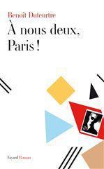 ebook cover of A nous deux, Paris !, by Benoît Duteurtre