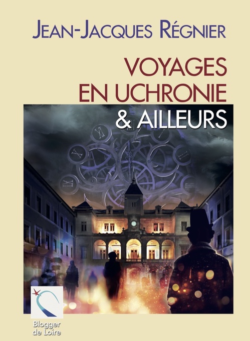 Couverture ebook de Voyages en uchronie & ailleurs, de Regnier Jean-Jacques