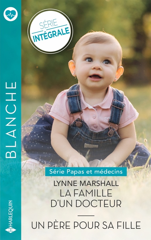 Couverture ebook de La famille d'un docteur - Un père pour sa fille, de Lynne Marshall