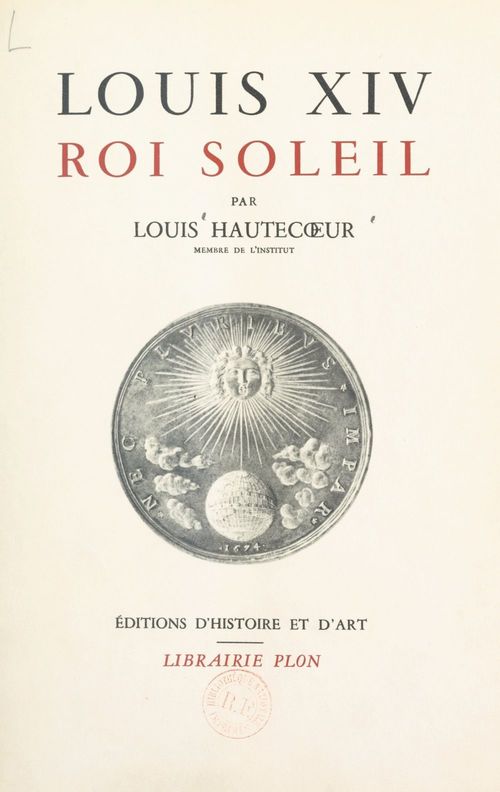 Couverture ebook de Louis XIV, roi soleil, de Louis Hautecoeur