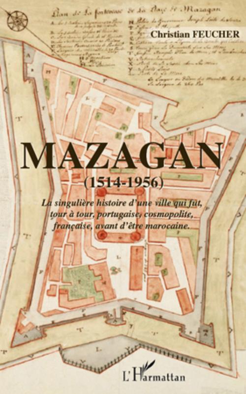 ebook cover of Mazagan (1514-1956), by Christian Feucher