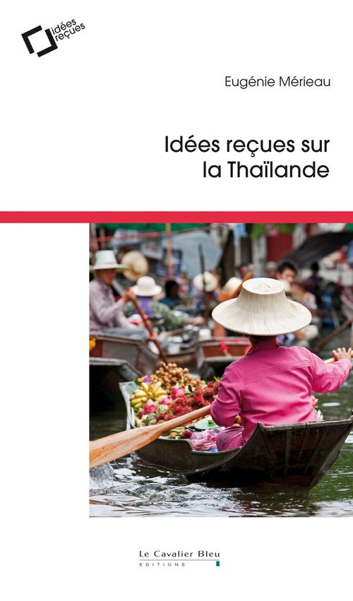 Couverture ebook de IDEES RECUES SUR LA THAILANDE -EPUB, de Merieau Eugenie