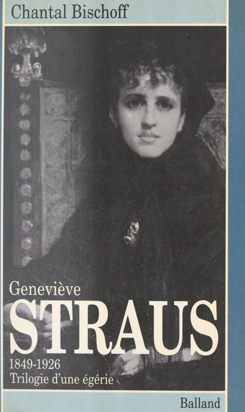 Couverture ebook de Geneviève Straus : trilogie d'une égérie, de Chantal Bischoff
