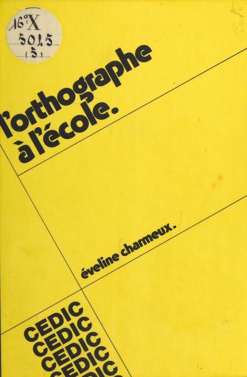 Couverture ebook de L'Orthographe à l'école, de Eveline Charmeux