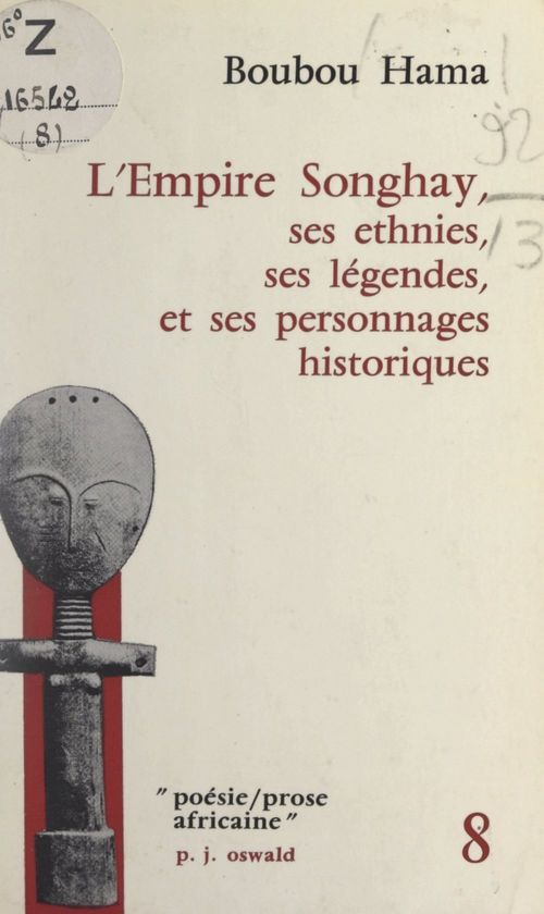Couverture ebook de L'Empire Songhay : ses ethnies, ses légendes et ses personnages historiques, de Boubou Hama