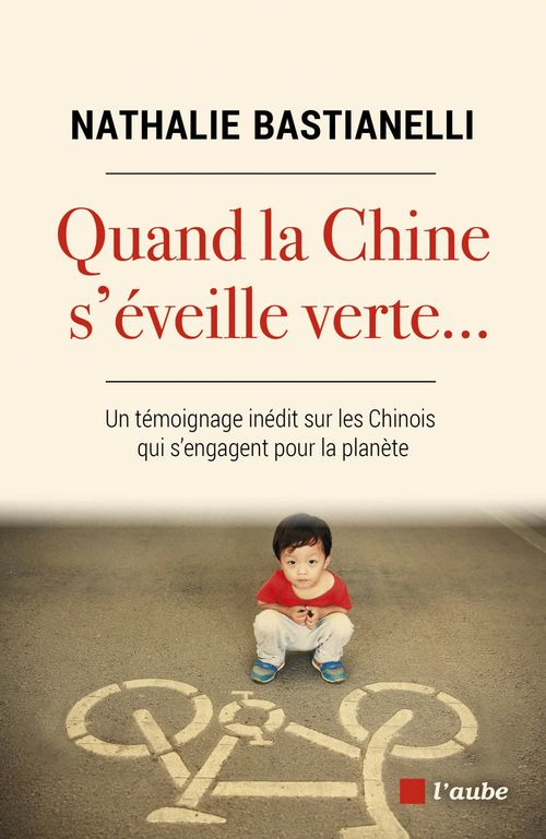 Couverture ebook de Quand la Chine s'éveille verte..., de Nathalie Bastianelli, Anne Garrigue