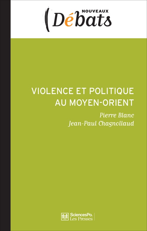Couverture ebook de Violence et politique au Moyen-Orient, de Pierre Blanc, Jean-Paul Chagnollaud