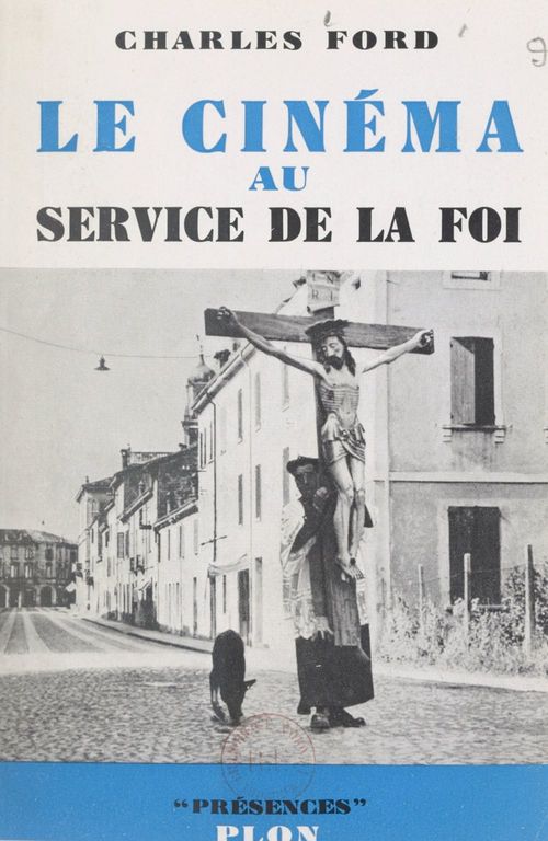 ebook cover of Le cinéma au service de la foi, by Charles Ford