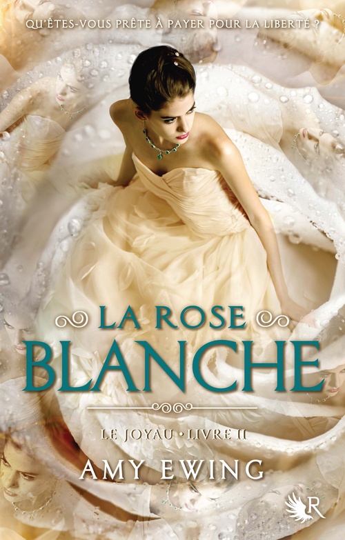 Couverture ebook de Le joyau - livre II La Rose blanche, de Amy Ewing