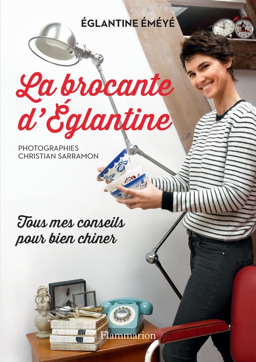 ebook cover of La brocante d'Eglantine, by Eglantine Eméyé, Christian Sarramon