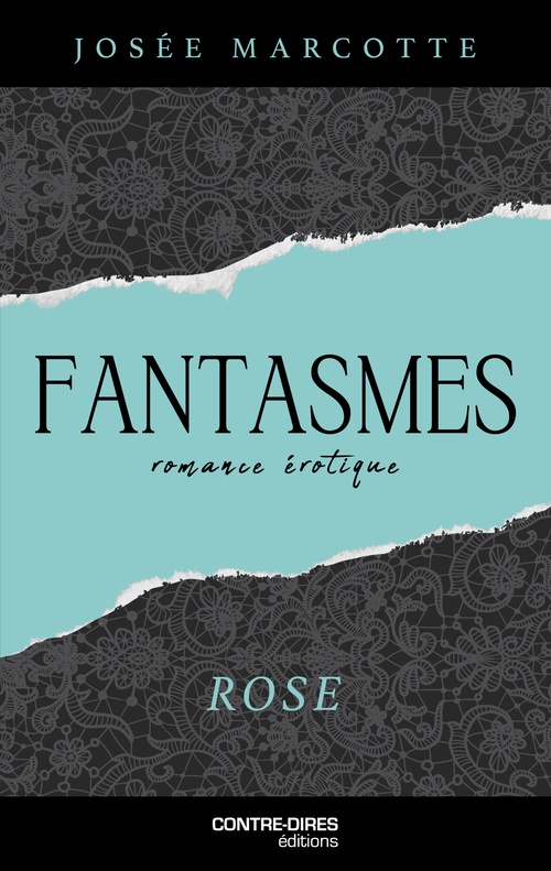 Couverture ebook de Fantasmes - Rose, de Josée Marcotte