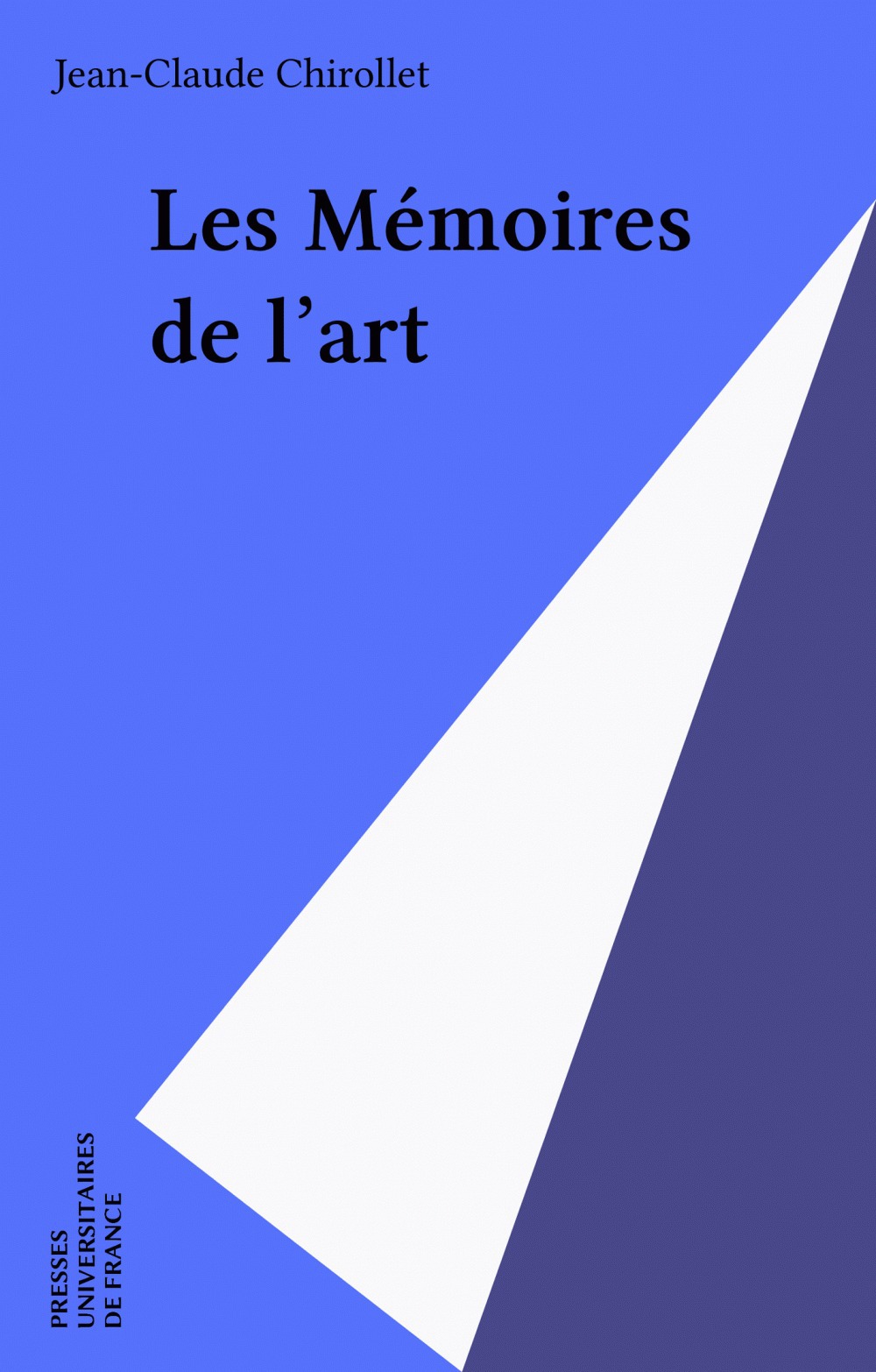 ebook cover of Les Mémoires de l'art, by Jean-Claude Chirollet
