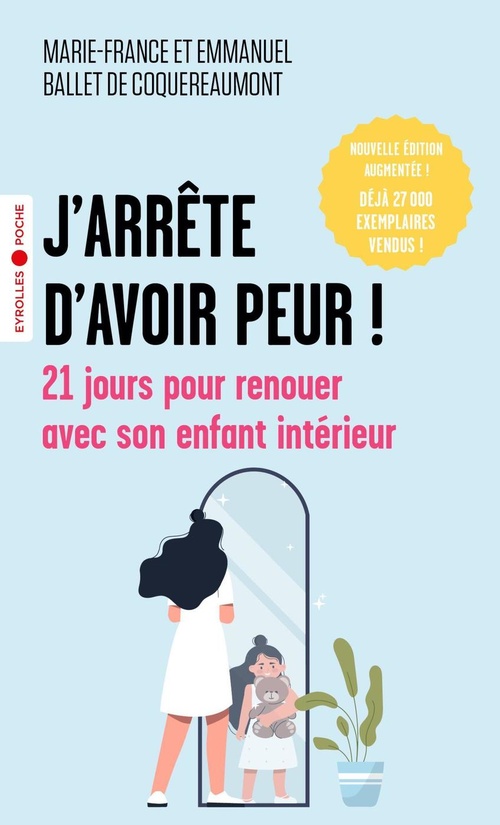 ebook cover of J'arrête d'avoir peur !, by Marie-France Ballet de Coquereaumont, Emmanuel Ballet de Coquereaumont