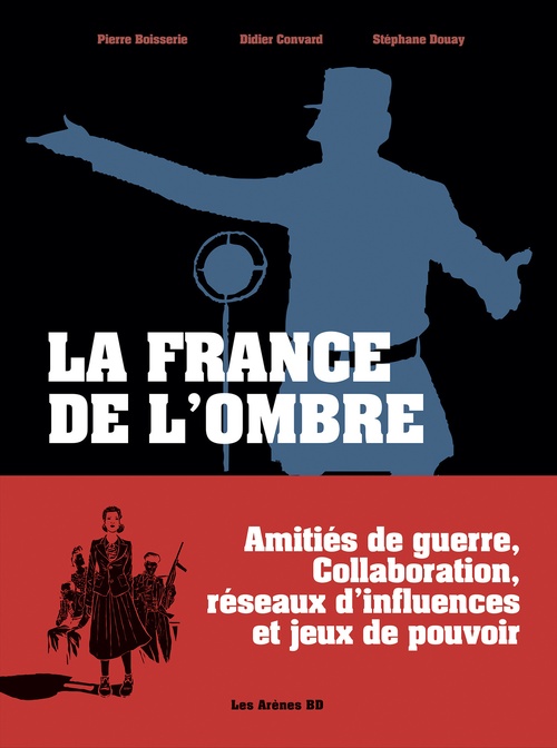 Couverture ebook de La France de l'ombre, de Pierre Boisserie, Didier Convard, Stéphane Douay
