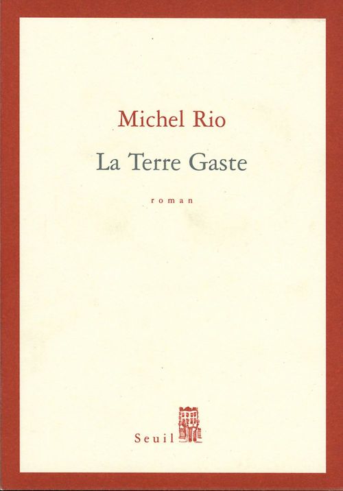 Couverture ebook de La Terre Gaste, de Rio Michel