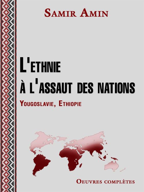 ebook cover of L'ethnie à l'assaut des nations, by Samir Amin