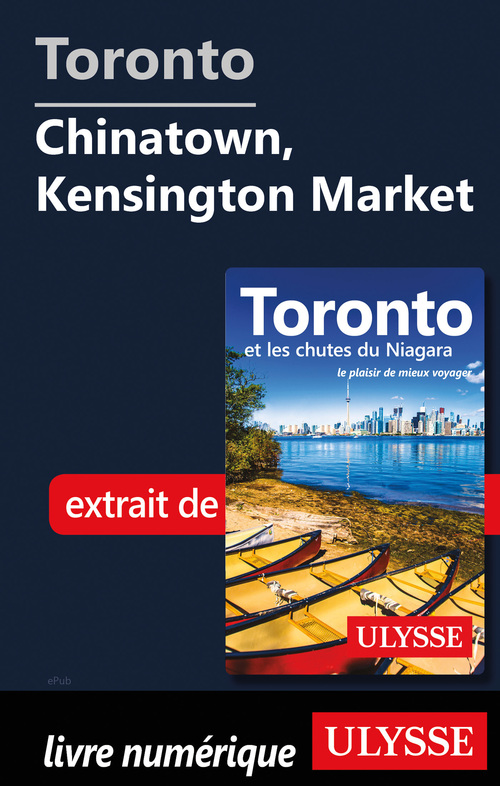 Couverture ebook de Toronto - Chinatown, Kensington Market, de Benoit Legault