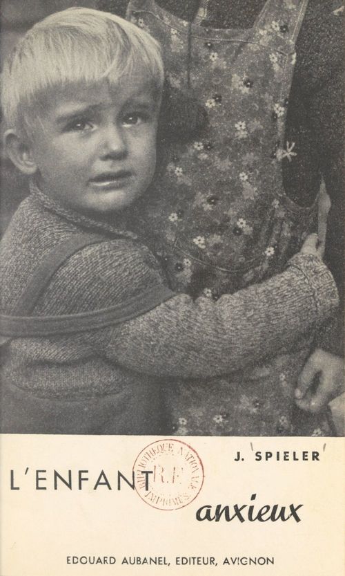 Couverture ebook de L'enfant anxieux, de Josef Spieler