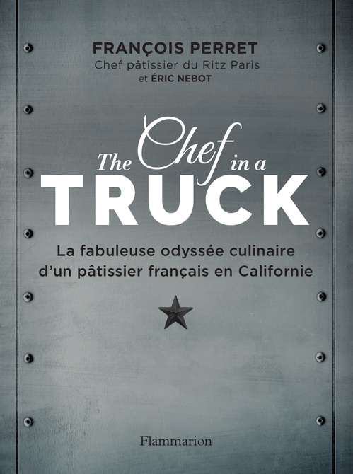 Couverture ebook de The Chef in a truck, de Eric Nebot, François Perret