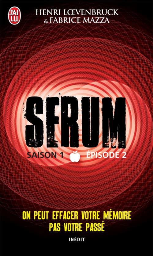 Couverture ebook de Serum - Saison 01, épisode 02, de Henri Loevenbruck, Fabrice Mazza