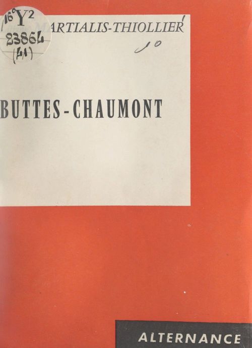 Couverture ebook de Buttes-Chaumont, de Liliane Martialis-Thiollier