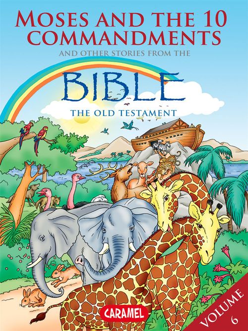 Couverture ebook de Moses, the Ten Commandments and Other Stories From the Bible, de Joel Muller, The Bible Explained To Children