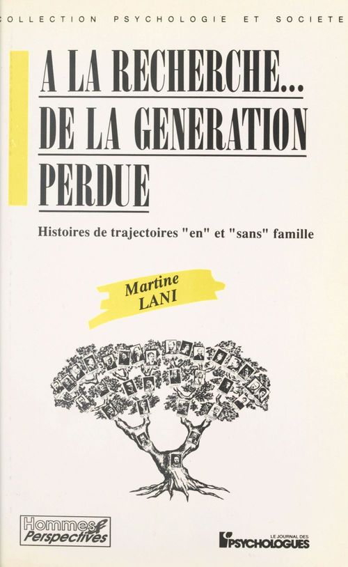 ebook cover of À la recherche de la génération perdue : histoires de trajectoires en et sans famille, by Lani M