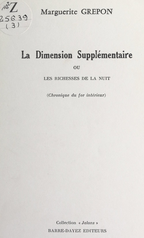 Couverture ebook de La dimension supplémentaire ou les richesses de la nuit, de Marguerite Grepon