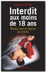 ebook cover of Interdit aux moins de 18 ans, by Laurent Jullier