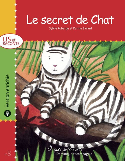 Couverture ebook de Le secret de Chat - version enrichie, de Sylvie Roberge