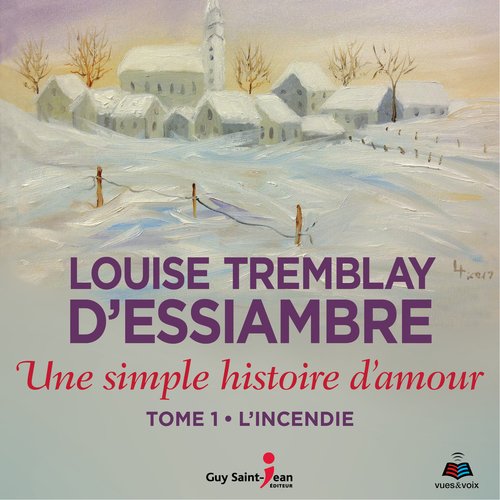 Couverture audiobook de Une simple histoire d'amour, tome 1, de Louise Tremblay d'Essiambre
