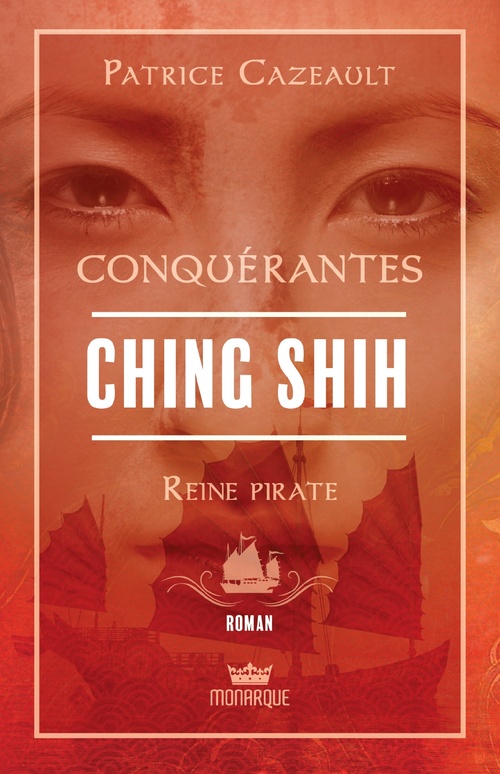 ebook cover of Ching Shih - Reine pirate, by Patrice Cazeault