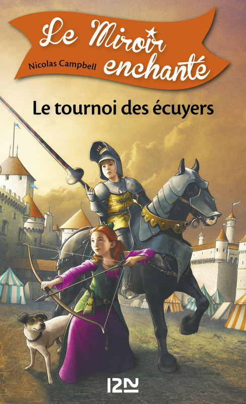 Couverture ebook de Le miroir enchanté - tome 3 Le tournoi des écuyers, de Nicolas Campbell