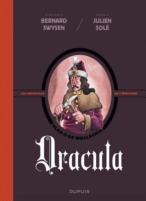 Couverture ebook de La véritable histoire vraie - tome 1 - Dracula, de Bernard Swysen, Julien Solé