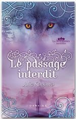 ebook cover of Le passage interdit, by Julie Kagawa